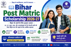 Bihar Post Matric Scholarship 2026-27